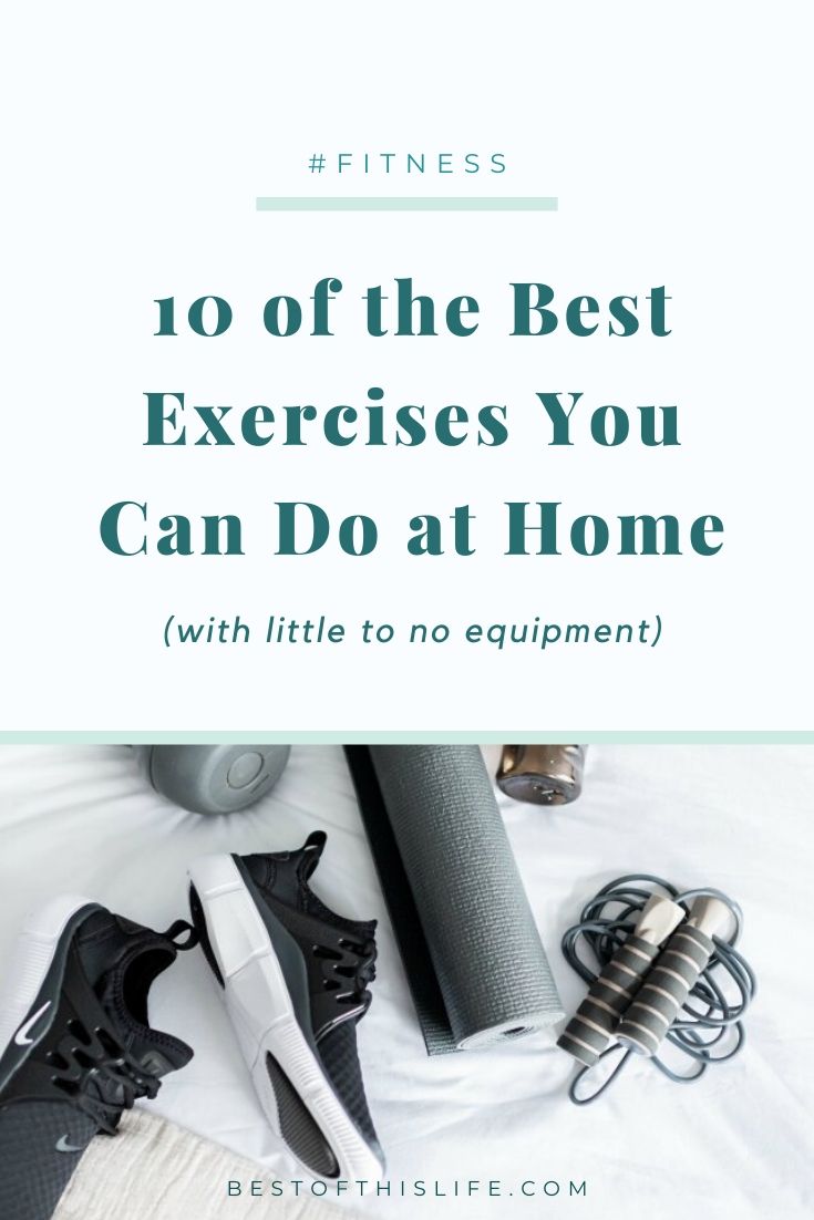 10 of the Best Exercises You Can Do at Home | Best of This Life